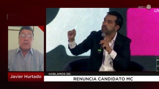 Renuncia candidato MC: Javier Hurtado
