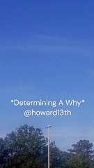 "*Determining A Why*" 05/16/2024