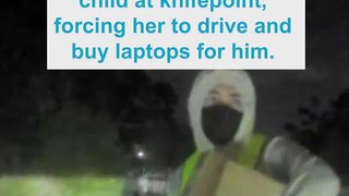 Mother, daughter abducted at knifepoint, forced to buy laptops