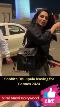 Sobhita Dhulipala leaving for Cannes 2024