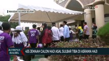 455 Jemaah Calon Haji Asal Sulbar Tiba Di Asrama Haji