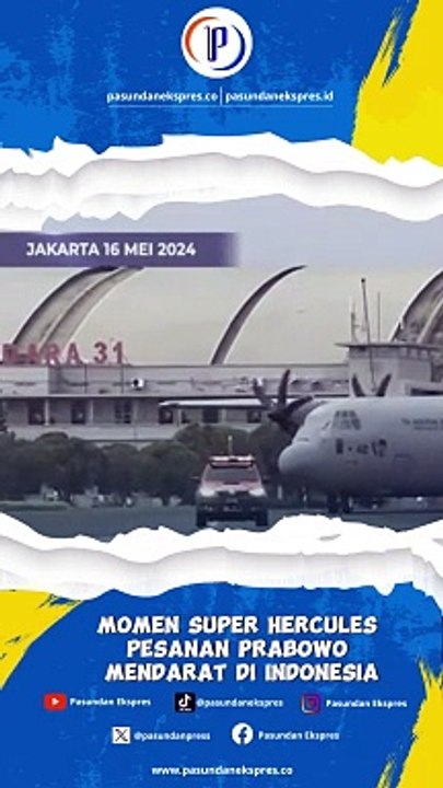 Momen Super Hercules Pesanan Prabowo Mendarat di Indonesia