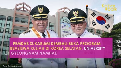 PEMKAB SUKABUMI KEMBALI BUKA PROGRAM BEASISWA KULIAH DI KOREA SELATAN, UNIVERSITY OF GYEONGNAM NAMHAE
