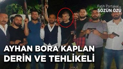 ABK “AYHAN BORA KAPLAN” ÇETESİ SANILANDAN ÇOK DAHA GÜÇLÜ, DERİN VE TEHLİKELİ ÇIKTI! İŞİN UCU…