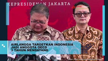 Targetkan Keanggotaan Penuh OECD dalam 3 Tahun, Menko Airlangga Harapkan Dukungan Lanjutan Seluruh Negara Anggota OECD
