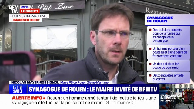 Synagogue de Rouen: Nicolas Mayer-Rossignol, maire PS de Rouen explique que les forces de police sont arrivées très vite sur place