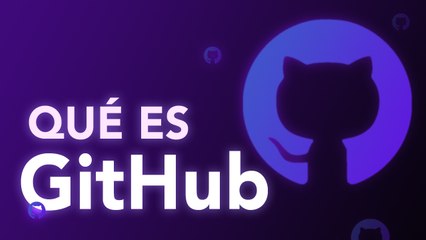 ¿Qué es GitHub? Todo lo que necesitas saber