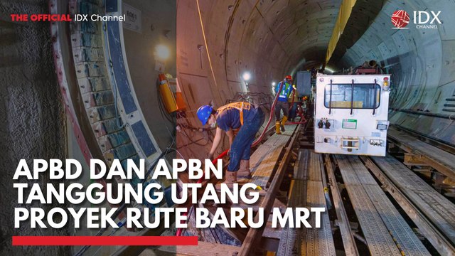 APBD dan APBN Tanggung Utang Proyek Rute Baru MRT