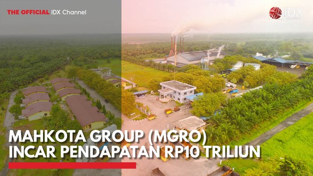 Mahkota Group (MGRO) Incar Pendapatan Rp10 Triliun