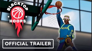 Blacktop Hoops | Official Launch Trailer
