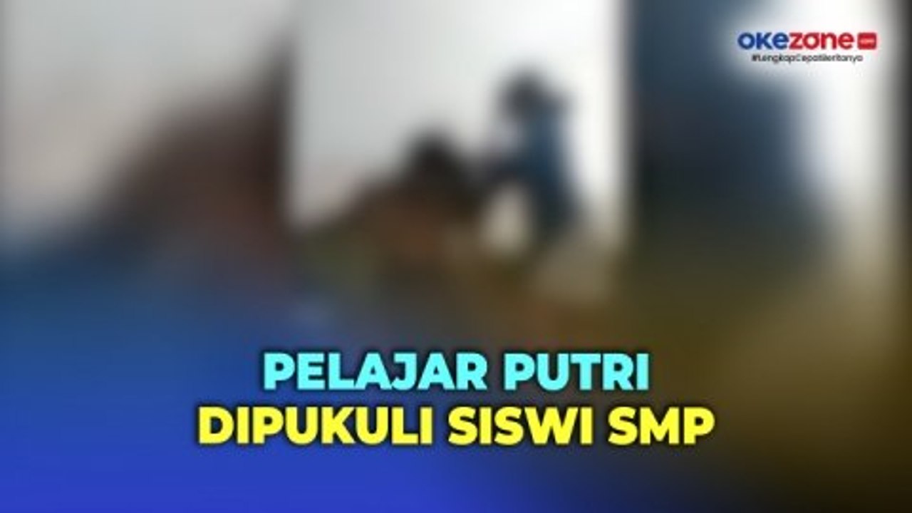 Aksi Bullying Kembali Terjadi, Pelajar Putri Dipukuli Siswi SMP, Pelaku Terancam Dikeluarkan