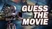 GUESS THE MOVIE | Guess which movie the movie lines are from