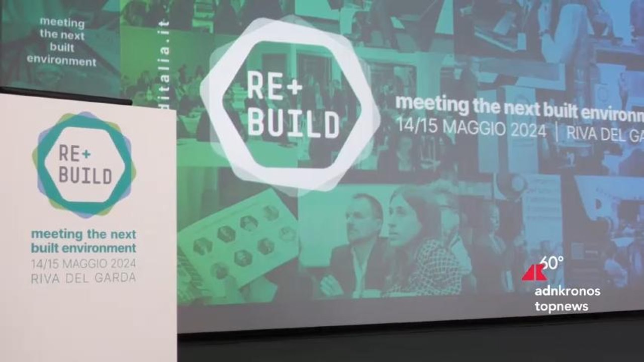 ReBuild 2024, a Riva del Garda la 10^ edizione della kermesse dedicata all'innovazione sostenibile dell’ambiente costruito