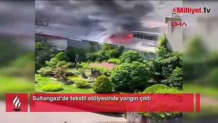 Sultangazi'de tekstil atölyesinde yangın! Ekipler sevk edildi