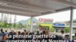 Les rares supermarchés de Nouméa encore ouverts pris d’assaut