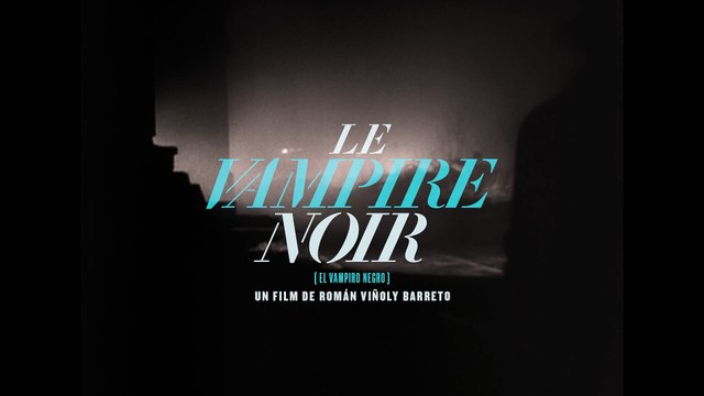 Rétrospective 3 Films noirs argentins Bande-annonce VO STF