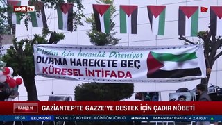 Gaziantep'te Gazze'ye destek için çadır nöbeti