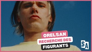 Orelsan recherche des figurants