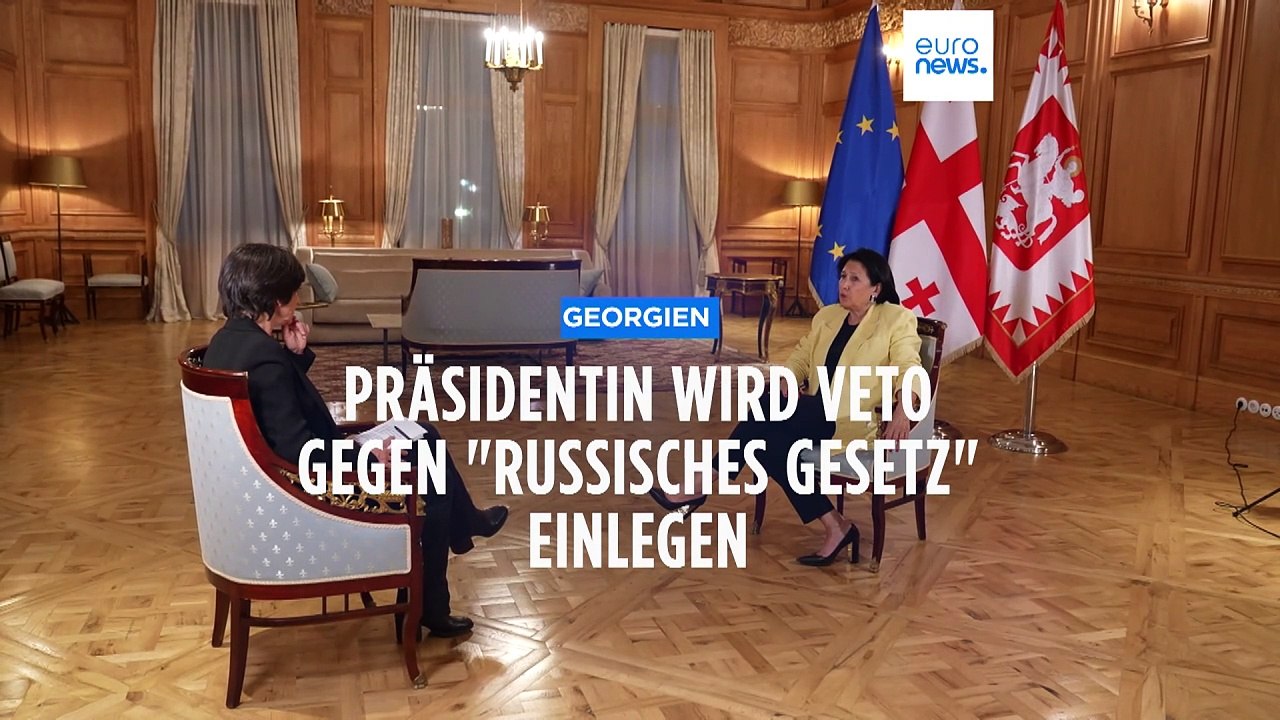 Exklusiv-Interview: Georgische Präsidentin legt Veto gegen 'russisches Gesetz' ein