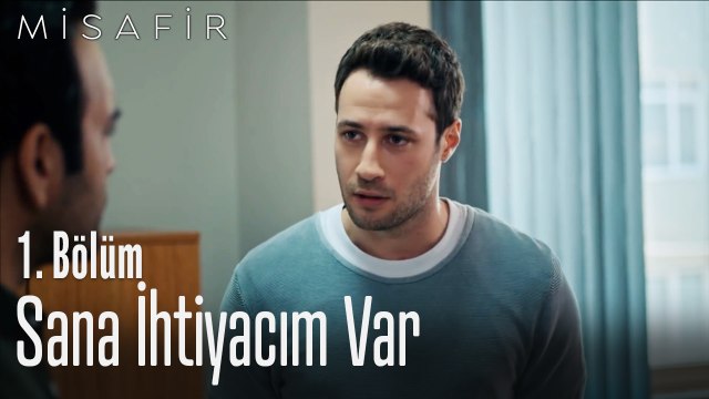 Sana ihtiyacım var - Misafir