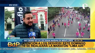 Lima 42K: estos son los desvíos y cierres de calles por gran maratón de este 19 de mayo