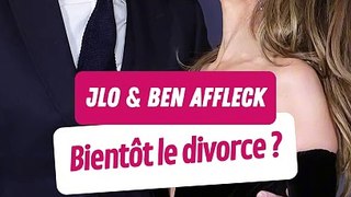  Jennifer Lopez et Ben Affleck, au bord du divorce ?