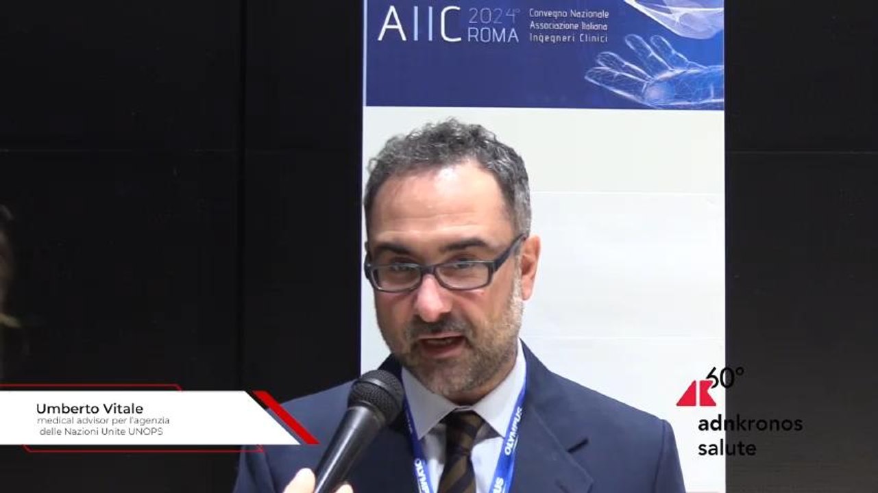 Convegno AIIC, Vitale (Unops): "Ingegnere clinico per sostenibilità servizi sanitari in contesti difficili”