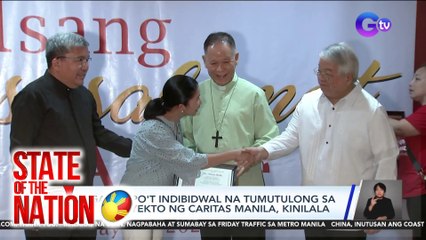 Mga grupo't indibidwal na tumutulong sa mga proyekto ng Caritas Manila, kinilala | SONA