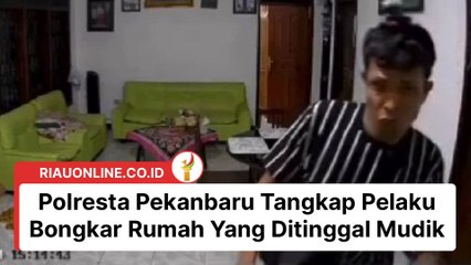 Polresta Pekanbaru Tangkap Pelaku Bongkar Rumah Yang Ditinggal Mudik