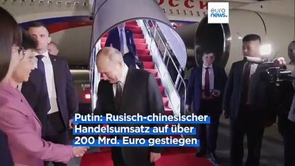 "Grenzenlose Partnerschaft": Wladimir Putins zweiter Tag in China