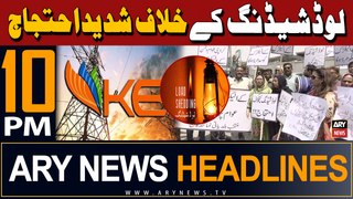ARY News 10 PM Headlines 17th May 2024 | Protest against Load Shedding