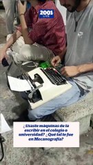 ¿Recuerdan la época de las máquinas de escribir?