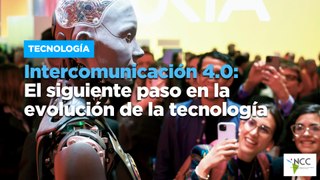 Intercomunicación 4.0: El siguiente paso en la evolución de la tecnología