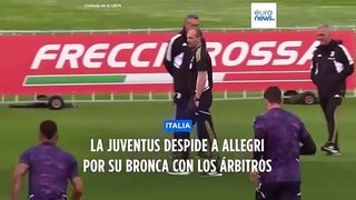 La Juventus despide a Allegri por su bronca con los árbitros