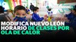 Reducirán horario de clases en escuela de Monterrey por altas temperaturas | Reporte Indigo