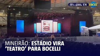 Mineirão recebe estrutura de teatro para apresentação de Andrea Bocelli