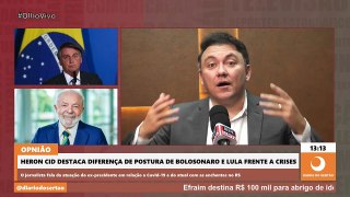 “É claríssima a diferença de posturas em meio a crises”, destaca Heron Cid sobre Lula e Bolsonaro
