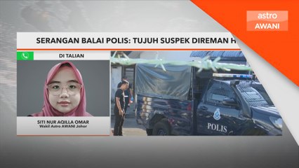 Serangan Balai Polis: Tujuh individu direman hari ini