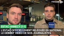 L'Estac est reléguée en National à l'issue de cette saison : le débrief vidéo de nos journalistes