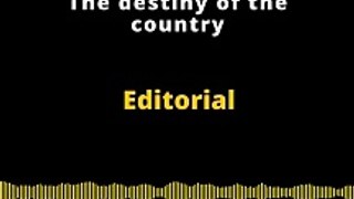 Editorial en inglés | The destiny of the country