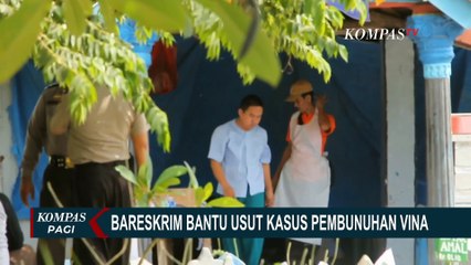 Bareskrim Polri Bantu Usut Kasus Pembunuhan Vina, Ayah Eky Minta Masyarakat Tak Berasumsi