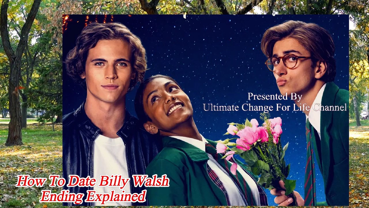 How To Date Billy Walsh Ending Explained | How To Date Billy Walsh 2024 Movie