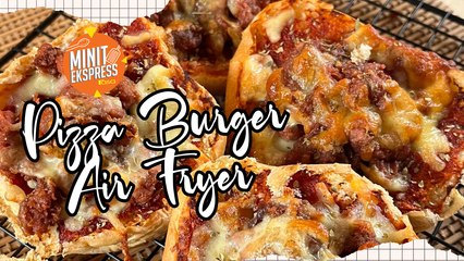 Pizza Burger Air Fryer Menu Untuk Anak-Anak
