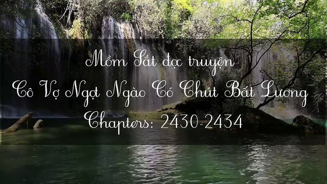 Chương 2430-2434 Cô Vợ Ngọt Ngào Có Chút Bất Lương