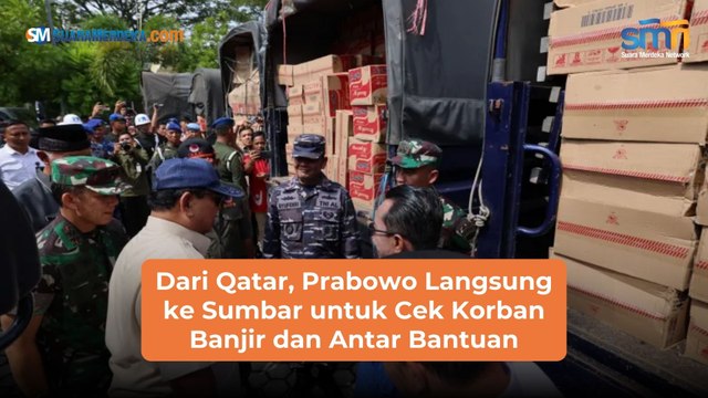 Dari Qatar, Prabowo Langsung ke Sumbar untuk Cek Korban Banjir dan Antar Bantuan