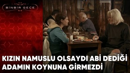 Kızın Namuslu Olsaydı Abi Dediği Adamın Koynuna Girmezdi | 54.Bölüm