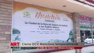 Cierra OCV Monclova temporalmente por falta de recursos y retrasos en pagos  _ NRT noticias