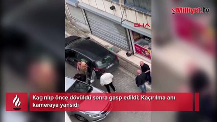 İstanbul'da korkunç olay! Zorla kaçırıp 4 saat işkence yaptılar