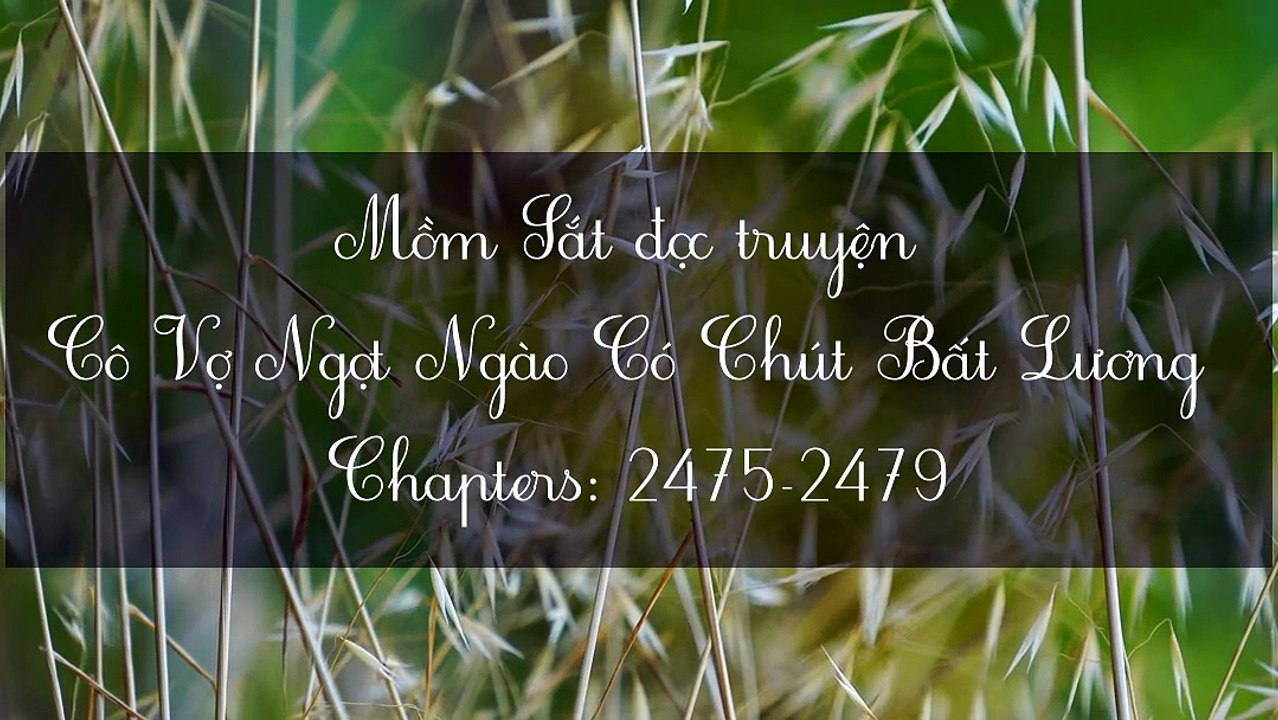Chương 2475-2479 Cô Vợ Ngọt Ngào Có Chút Bất Lương