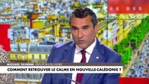 Michaël Taverne : «Il faut une grande fermeté envers ces individus qui déstabilisent la Nouvelle-Calédonie, la France et qui tuent des Français»